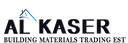 Al Kaser Building Materials Trading EST